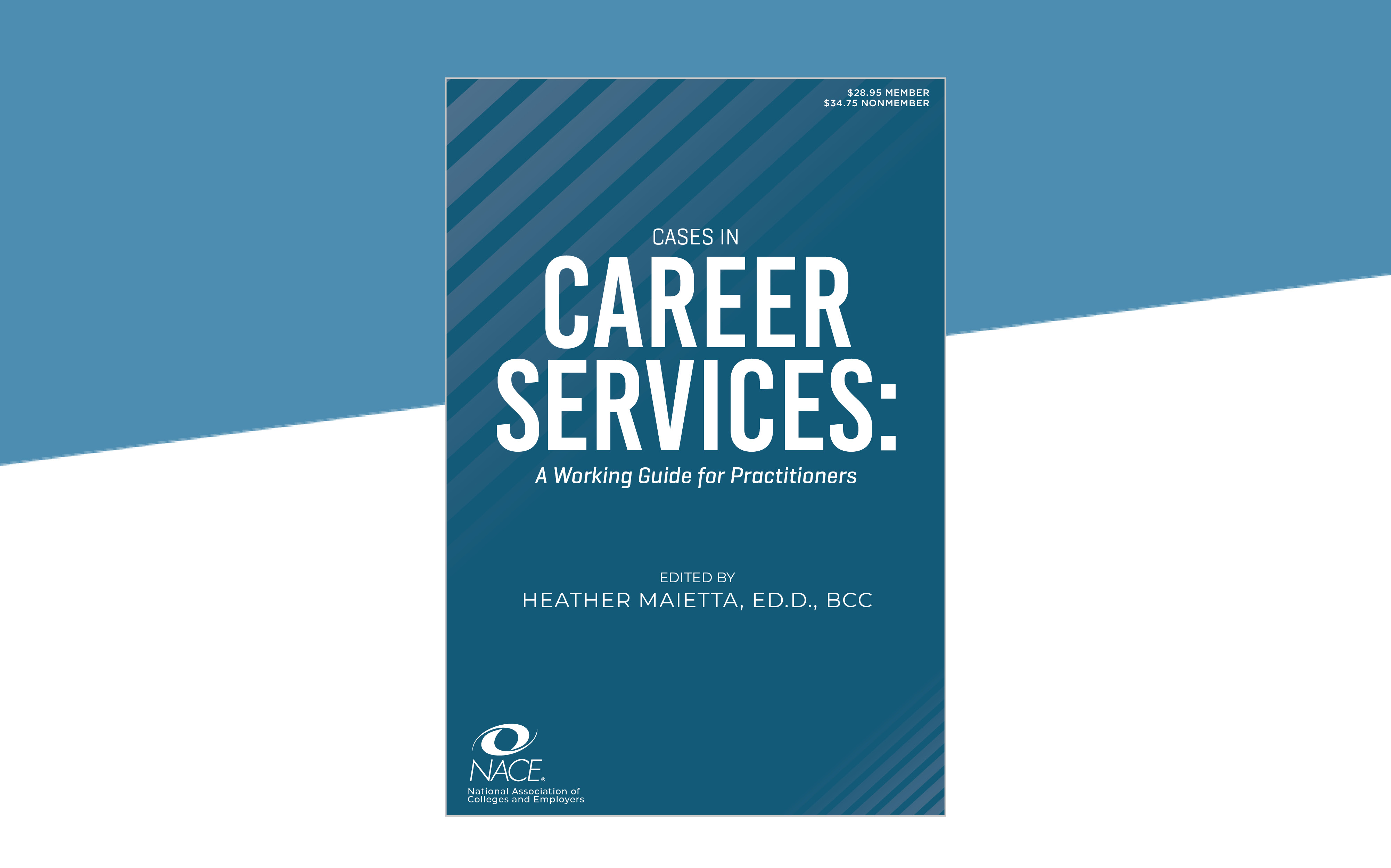 Cases in Career Services: A Working Guide for Practitioners