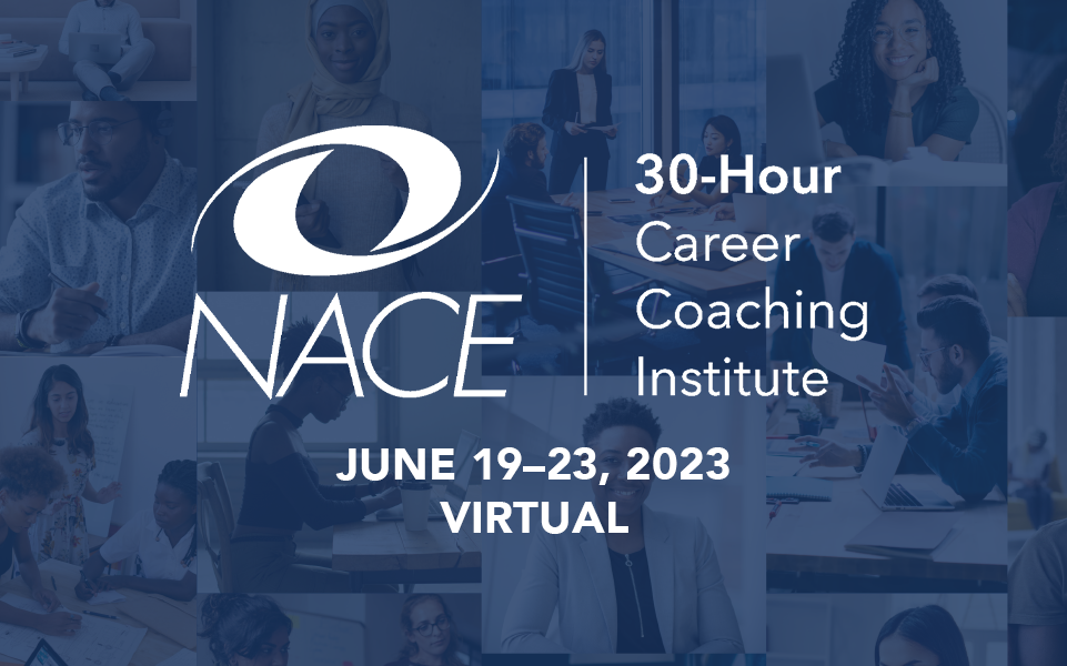 2023 NACE Virtual 30-Hour Career Coaching Institute