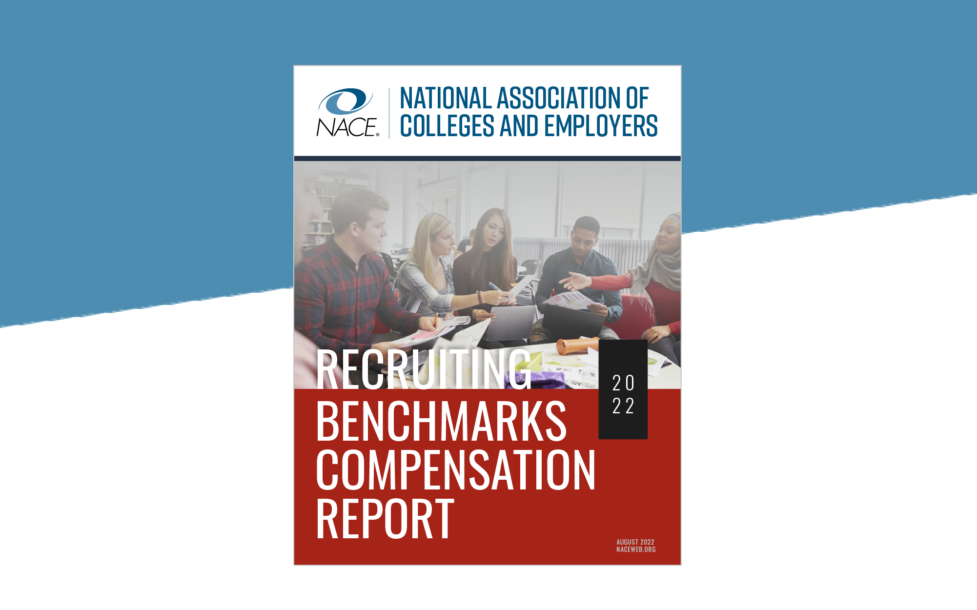 2022 NACE Recruiting Benchmarks Compensation Report